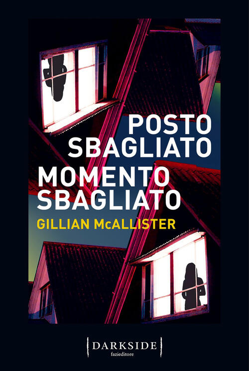 Posto Sbagliato, Momento Sbagliato Gillian Mcallister Fazi 2023