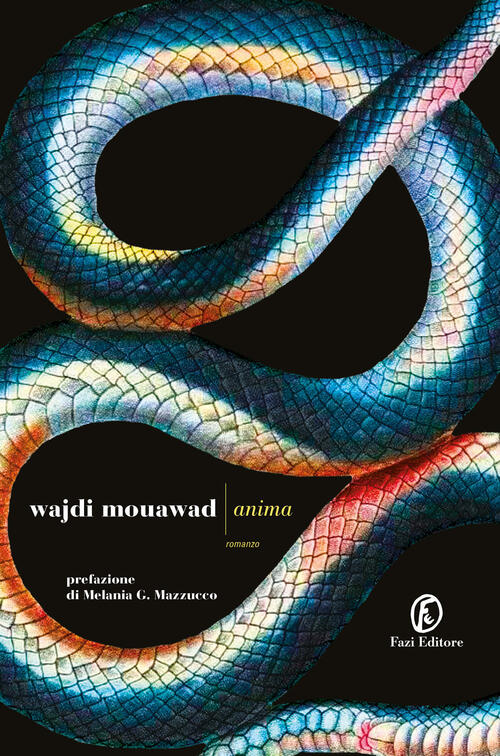 Anima. Ediz. Speciale Decimo Anniversario Wajdi Mouawad Fazi 2025