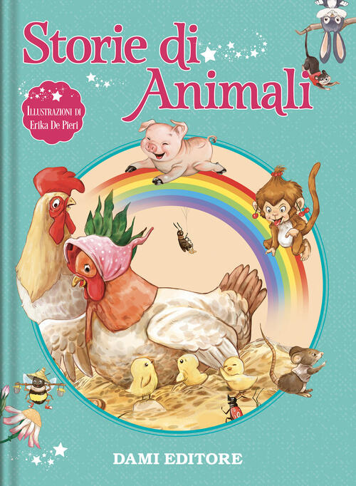Storie Di Animali. Ediz. A Colori Dami Editore 2023