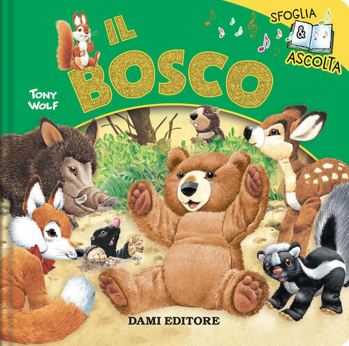 Il Bosco. Sfoglia & Ascolta Rosalba Troiano Dami Editore 2025