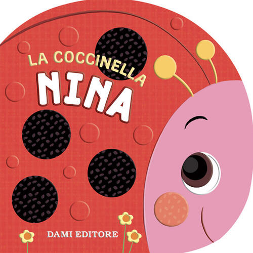 La Coccinella Nina Annalisa Lay Dami Editore 2025