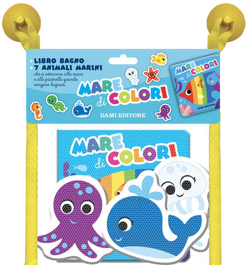 Mare Di Colori. Libri Bagno. Con 7 Sagome Di Animali Dami Editore 2025