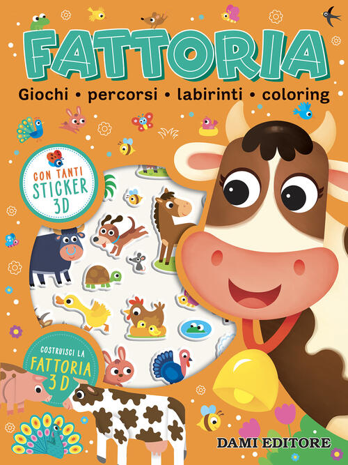 Fattoria. Con Adesivi Deborah Forni Dami Editore 2025