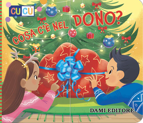 Cosa C'e Nel Dono? Ediz. A Colori Anna Casalis Dami Editore 2026