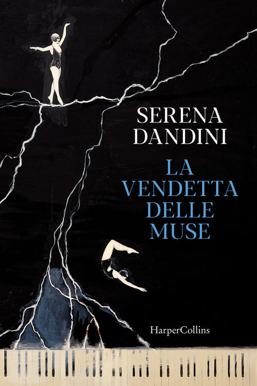 La Vendetta Delle Muse Serena Dandini Harpercollins Italia 2023