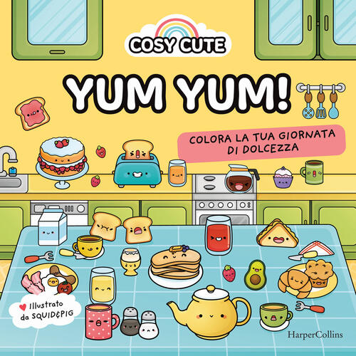 Cosy Cute. Yum Yum Farshore Cosy Cute Harpercollins Italia 2025