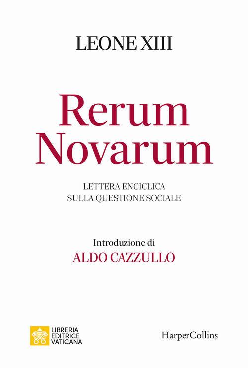Rerum Novarum. Lettera Enciclica Sulla Questione Sociale Leone Xiii Harpercoll
