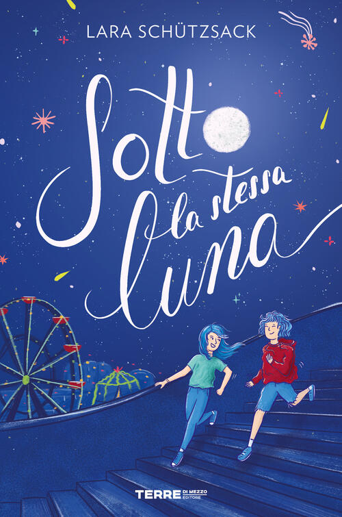 Sotto La Stessa Luna Lara Schützsack Terre Di Mezzo 2024