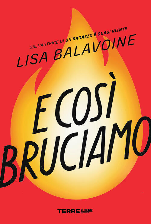 E Cosi Bruciamo Lisa Balavoine Terre Di Mezzo 2025