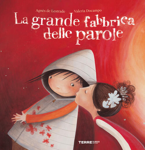 La Grande Fabbrica Delle Parole Agnes De Lestrade Terre Di Mezzo 2024