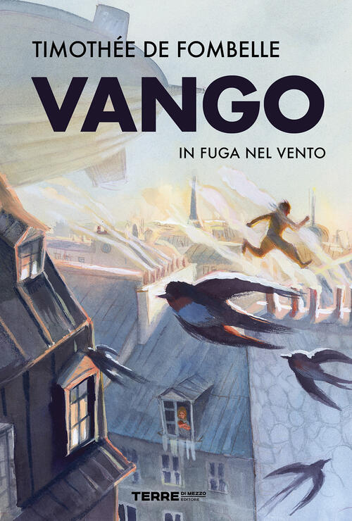 Vango. In Fuga Nel Vento Timothee De Fombelle Terre Di Mezzo 2026