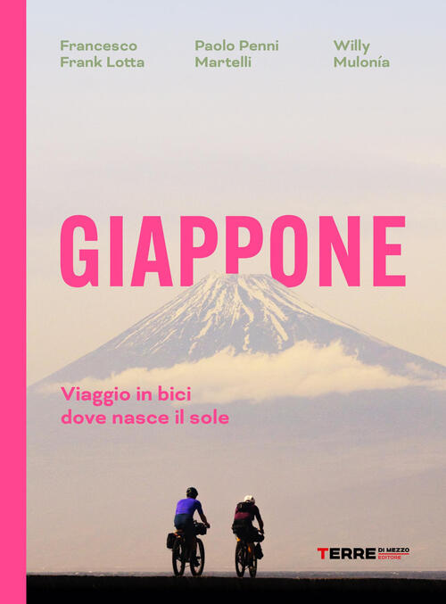 Giappone. Viaggio In Bici Dove Nasce Il Sole Francesco Frank Lotta Terre Di Me
