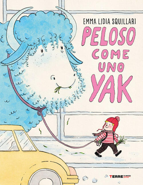 Peloso Come Uno Yak Emma Lidia Squillari Terre Di Mezzo 2026