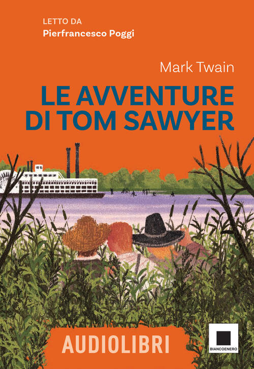 Le Avventure Di Tom Sawyer Letto Da Pierfrancesco Poggi. Ediz. Ad Alta Leggibi
