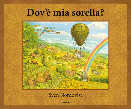 Dov'e Mia Sorella? Sven Nordqvist Camelozampa 2021