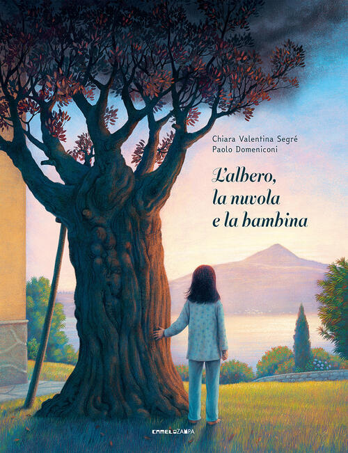L'albero, La Nuvola E La Bambina Chiara Valentina Segre Camelozampa 2021