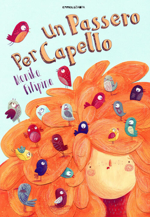Un Passero Per Capello Monika Filipina Camelozampa 2021