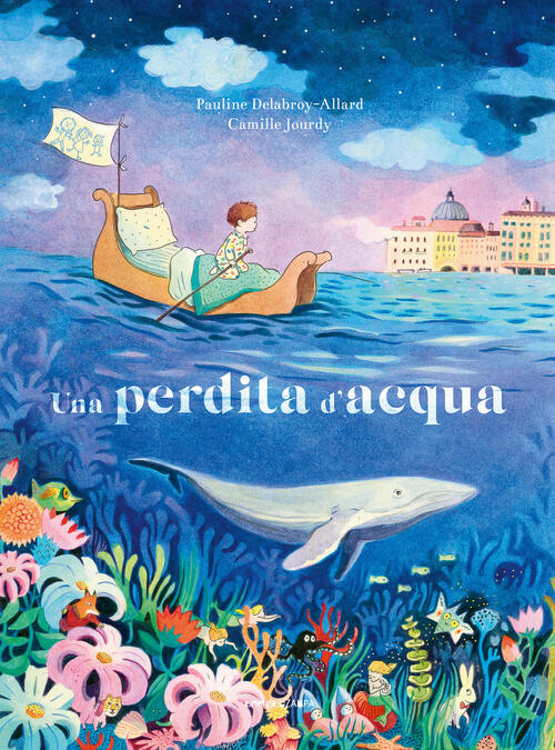 Una Perdita D'acqua Pauline Delabroy-Allard Camelozampa 2022