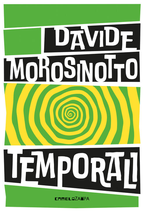 Temporali. Fabula Davide Morosinotto Camelozampa 2022
