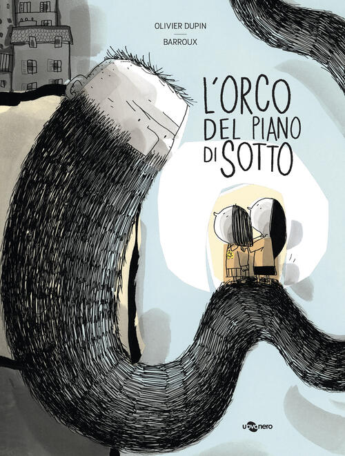 L'orco Del Piano Di Sotto Olivier Dupin Uovonero 2025