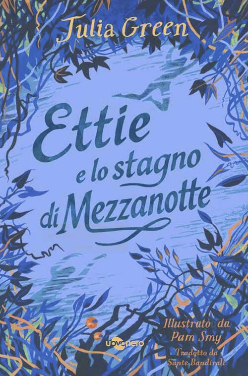 Ettie E Lo Stagno Di Mezzanotte Julia Green Uovonero 2025