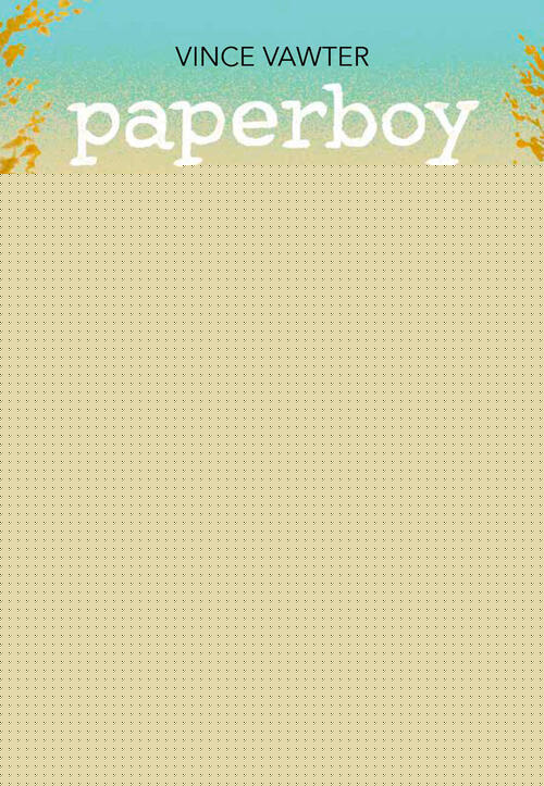 Paperboy. Il Ragazzo Dei Giornali Vince Vawter Uovonero 2026