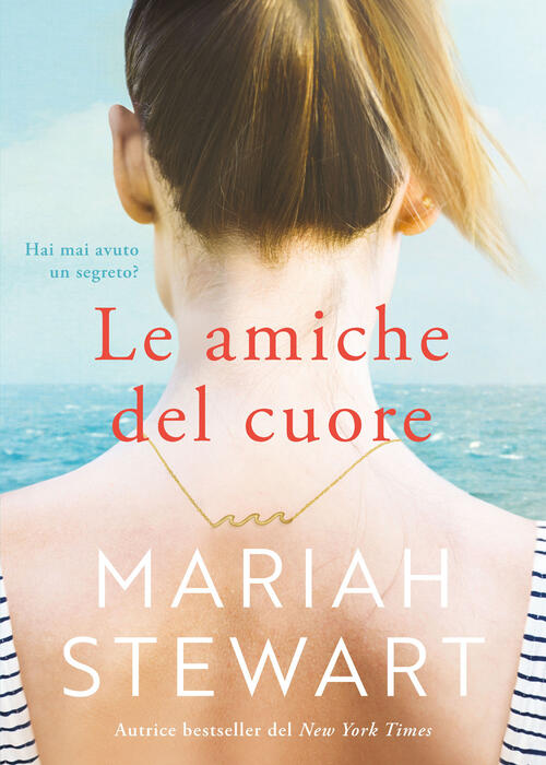 Le Amiche Del Cuore Mariah Stewart Libreria Pienogiorno 2022