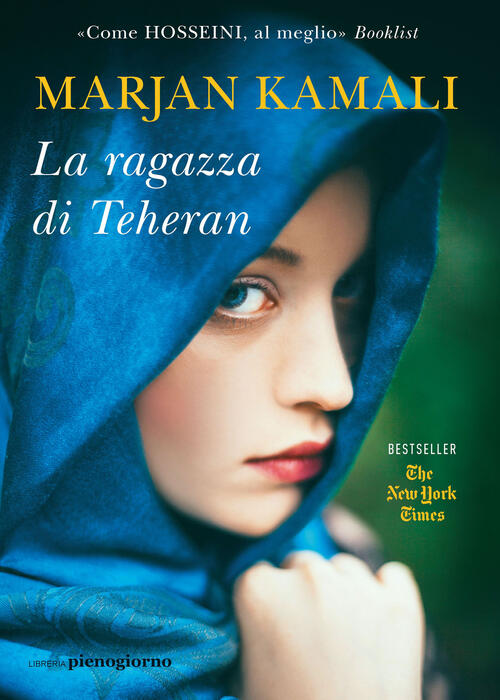 La Ragazza Di Teheran Marjan Kamali Libreria Pienogiorno 2023