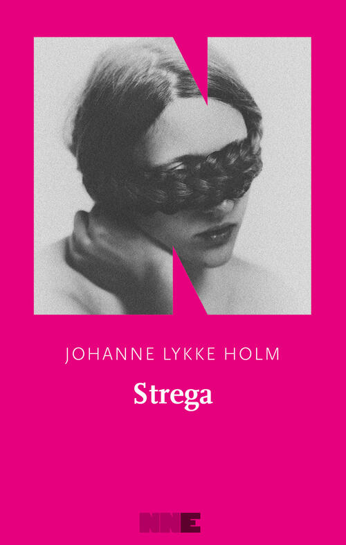 Strega Johanne Lykke Holm Nn Editore 2023