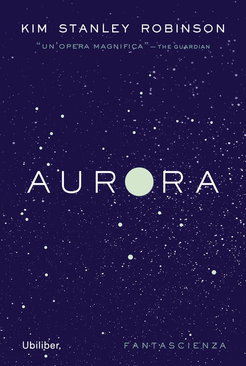 Aurora Kim Stanley Robinson Ubiliber 2024