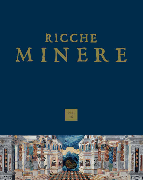 Ricche Minere. Rivista Semestrale Di Storia Dell'arte (2021). Vol. 16 Scripta