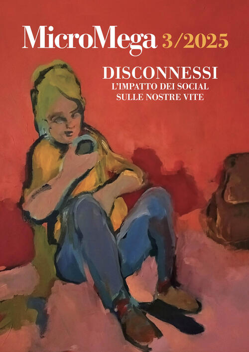 Micromega (2025). Vol. 3: Disconnessi. L'impatto Dei Social Sulle Nostre Vite