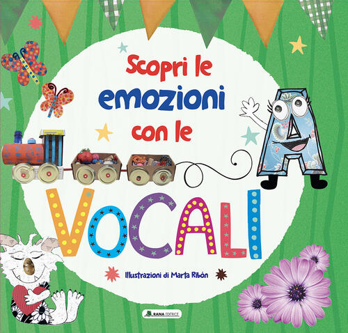 Scopri Le Emozioni Con Le Vocali Rana Editrice 2023