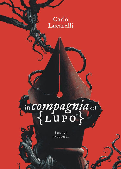 In Compagnia Del Lupo. I Nuovi Racconti Carlo Lucarelli Tiwi 2023