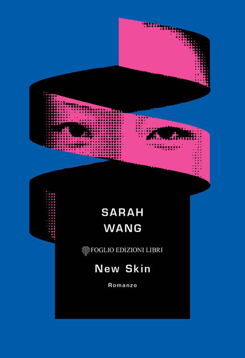 New Skin Sarah Wang Foglio Edizioni 2026