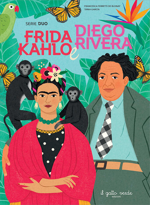 Frida Kahlo E Diego Rivera. Serie Duo Francesca Ferretti De Blonay Il Gatto Ve