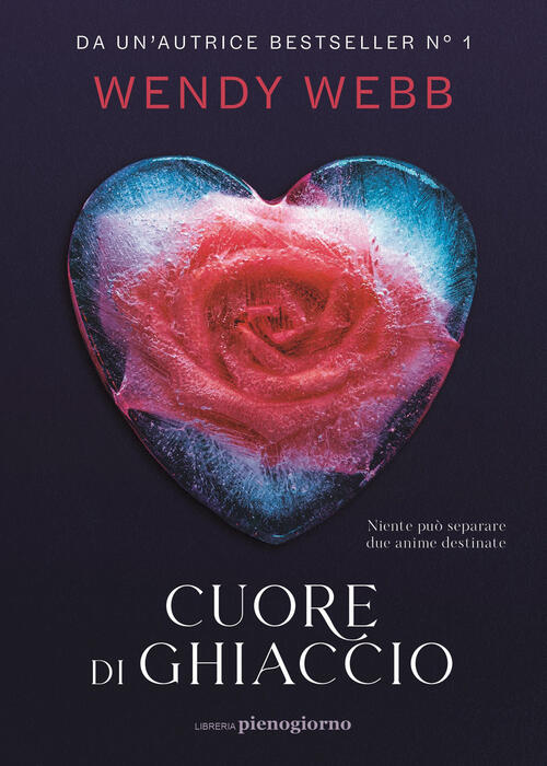 Cuore Di Ghiaccio Wendy Webb Libreria Pienogiorno 2024