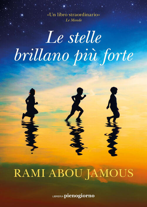Le Stelle Brillano Piu Forte Rami Abou Jamous Libreria Pienogiorno 2025