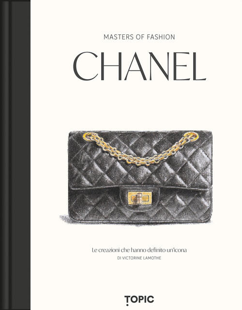 Chanel. Le Creazioni Che Hanno Definito Un'icona Victorine Lamothe Topic 2026