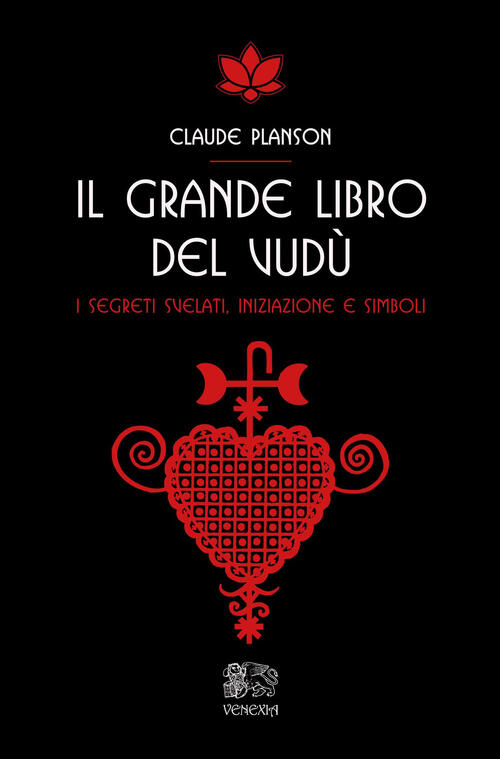 Il Grande Libro Del Vud��. I Segreti Svelati, Iniziazione E Simboli Claude Pla