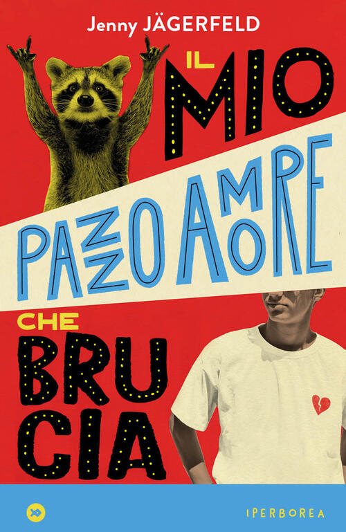 Il Mio Pazzo Amore Che Brucia Jenny Jägerfeld Iperborea 2026