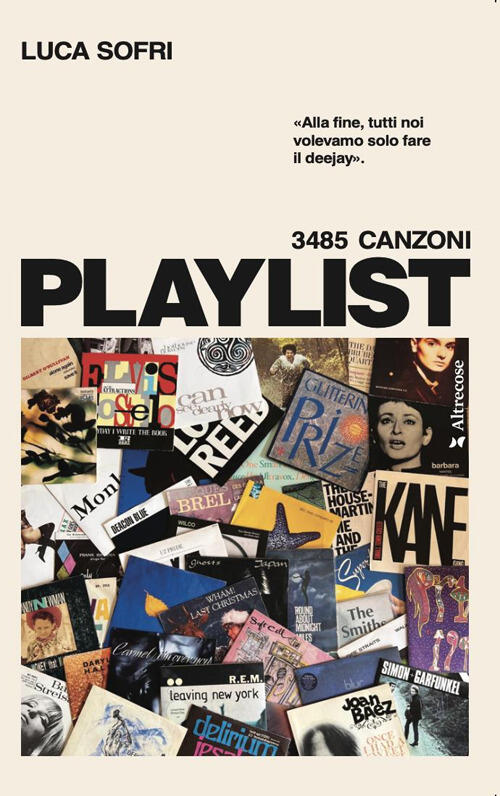 Playlist. Ediz. Ampliata Luca Sofri Altrecose 2025