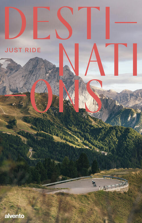 Destinations. Just Ride Mulatero Editore 2025