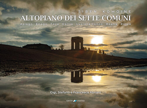 Siben Komoine. Altopiano Dei Sette Comuni. Asiago, Enego, Foza, Gallio, Lusian
