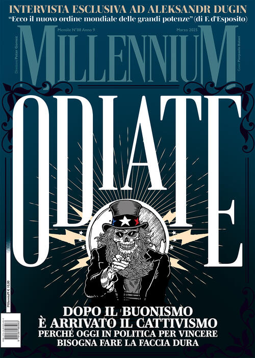 Millennium (2025). Vol. 88: Odiate. Dopo Il Buonismo E Arrivato Il Cattivismo.