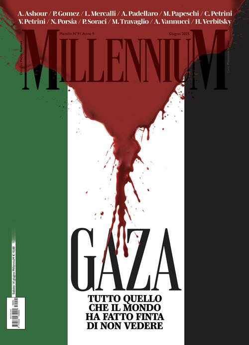 Millennium (2025). Vol. 91: Gaza, Tutto Quello Che Il Mondo Ha Fatto Finta Di