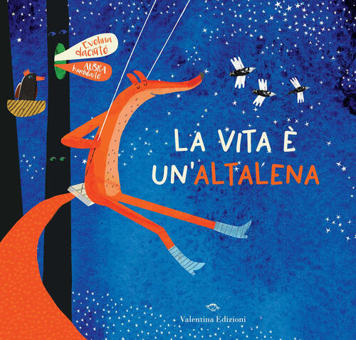 La Vita E Un'altalena Evelina Daciute, Aura Kiudalite Valentina Edizioni 2026