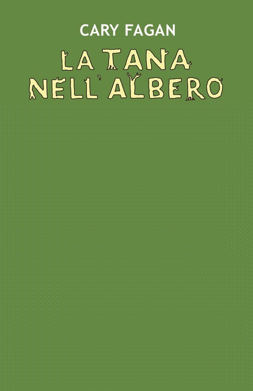 La Tana Nell'albero Cary Fagan Biancoenero 2026
