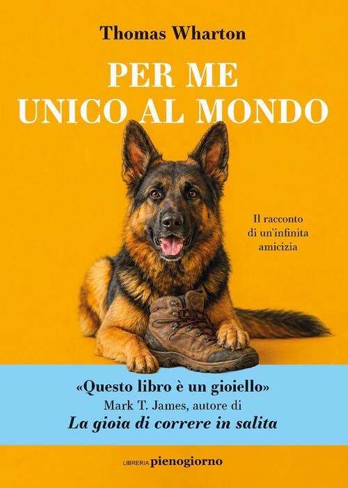 Per Me Unico Al Mondo Thomas Wharton Libreria Pienogiorno 2026