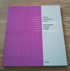Architettura Inglese D'oggi. Sei Protagonisti. Catalogo. Ediz. Italiana E Inglese